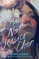 I Am Not Jessica Chen - Ann Liang - 9781335001771