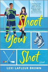 Shoot Your Shot - Lexi LaFleur Brown - 9781335016560