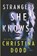Strangers She Knows, DODD,  Christina - Gebonden - 9781335016614