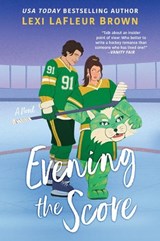 Evening the Score - Lexi LaFleur Brown - 9781335016959