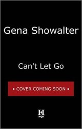 Can't Let Go - SHOWALTER,  Gena - 9781335143372