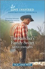 The Rancher's Family Secret - JOHNSON,  Myra - 9781335430786