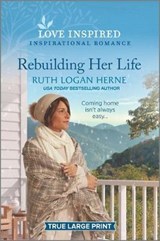 Rebuilding Her Life - HERNE,  Ruth Logan - 9781335430892