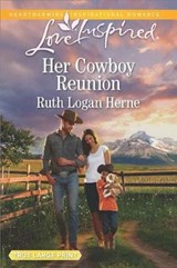 Her Cowboy Reunion - Ruth Logan Herne - 9781335508980