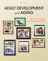 Adult Development and Aging - FREDDA BLANCHARD-FIELDS ; JOHN (SENIOR CONSULTANT,  Pathseekers II, Inc, and Former President & CEO, Consortium of Universities of the Washington Metropolitan Area) Cavanaugh - 9781337559089