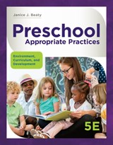 Preschool Appropriate Practices - Janice (Elmira College) Beaty - 9781337566216