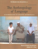 Student Workbook with Reader for Ottenheimer/Pine's The Anthropology of Language: An Introduction to Linguistic Anthropology, 4th - Harriet (Kansas State University) Ottenheimer ; Judith (Western Washington University) Pine - 9781337624176