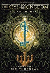 Sir Thursday (The Keys to the Kingdom #4) - Garth Nix - 9781338240405