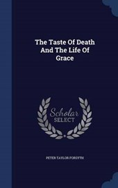 The Taste of Death and the Life of Grace
