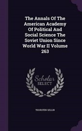 The Annals of the American Academy of Political and Social Science the Soviet Union Since World War II Volume