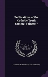 Publications of the Catholic Truth Society, Volume