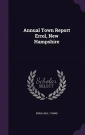 Annual Town Report Errol, New Hampshire