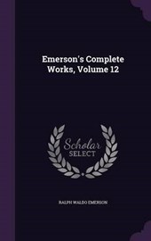 Emerson's Complete Works, Volume