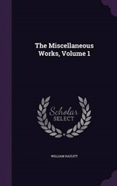 The Miscellaneous Works, Volume
