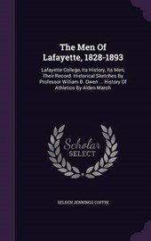 The Men of Lafayette, 1828-1893