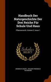 Handbuch Der Naturgeschichte Der Drei Reiche Fur Schule Und Haus