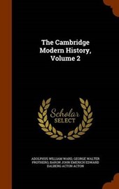The Cambridge Modern History, Volume