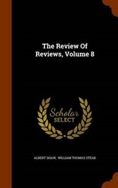 The Review of Reviews, Volume