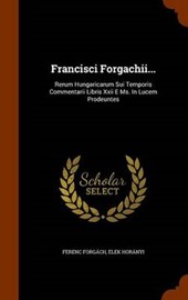 Francisci Forgachii...