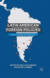Latin American Foreign Policies - Peter Lambert - 9781349293551