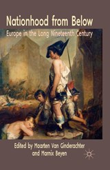 Nationhood from Below - Maarten Van Ginderachter ; M. Beyen - 9781349323241