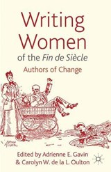 Writing Women of the Fin de Siecle - GAVIN,  Adrienne E. ; Oulton, Carolyn - 9781349344666