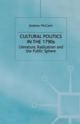 Cultural Politics in the 1790s - MCCANN,  A. - 9781349408207