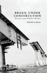 Brazil Under Construction - BEAL,  Sophia - 9781349458394