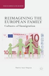 Reimagining the European Family - SIMPSON,  Patricia Anne - 9781349475858