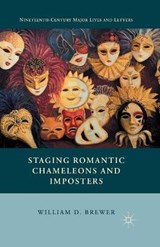 Staging Romantic Chameleons and Imposters - BREWER,  William D. - 9781349482320