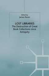 Lost Libraries - RAVEN,  J. - 9781349515301