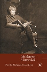 Iris Murdoch - P. Martin ; Anne Rowe - 9781349525058