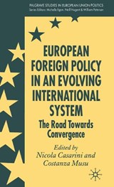 European Foreign Policy in an Evolving International System - N. Casarini ; C. Musu - 9781349545094