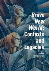 'Brave New World': Contexts and Legacies - GREENBERG,  Jonathan ; Waddell, Nathan - 9781349685585