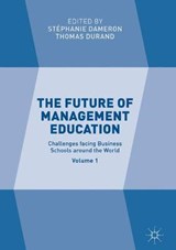 The Future of Management Education - DAMERON,  Stephanie ; Durand, Thomas - 9781349851126