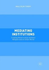 Mediating Institutions - Malcolm Torry - 9781349956746