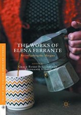 The Works of Elena Ferrante - RUSSO BULLARO,  Grace ; Love, Stephanie V. - 9781349958689
