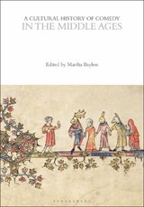 A Cultural History of Comedy in the Middle Ages - BAYLESS,  Martha - 9781350000728