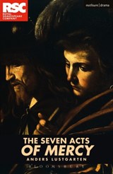 The Seven Acts of Mercy - Anders Lustgarten - 9781350004917