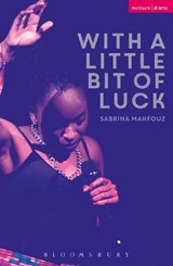 With A Little Bit of Luck - Sabrina Mahfouz - 9781350010932