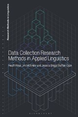 Data Collection Research Methods in Applied Linguistics - Dr Heath Rose ; Dr Jim McKinley ; Dr Jessica Briggs Baffoe-Djan - 9781350025837