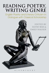 Reading Poetry, Writing Genre - Professor Silvio Bar ; Dr Emily Hauser - 9781350039322