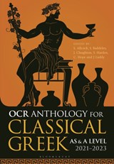 OCR Anthology for Classical Greek AS and A Level: 2021–2023 - Simon (Head of Classics & Humanities Allcock ; Sam (Winchester College Baddeley ; John (King Edward's School Claughton - 9781350060425