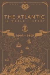 The Atlantic in World History, 1490-1830