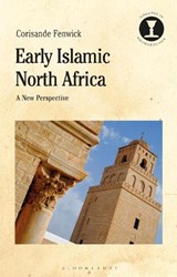 Early Islamic North Africa: A New Perspective - FENWICK,  Corisande - 9781350075191