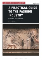 A Practical Guide to the Fashion Industry - Virginia (University of Westminster Grose - 9781350079670