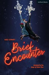 Brief Encounter - Noel Coward - 9781350083578