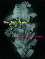 The Craft Reader - Glenn Adamson - 9781350092648