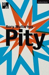 PITY - Rory Mullarkey - 9781350093898
