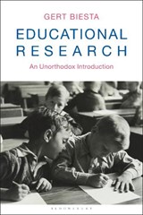 Educational Research - Professor Gert Biesta - 9781350097988